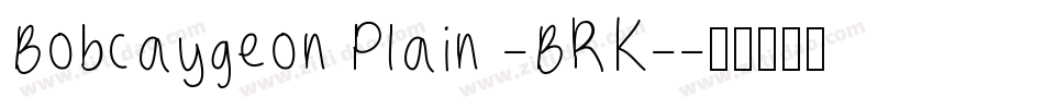Bobcaygeon Plain -BRK-字体转换